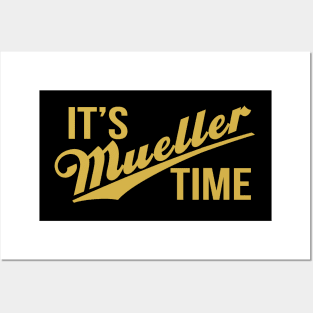 It's Mueller Time Posters and Art